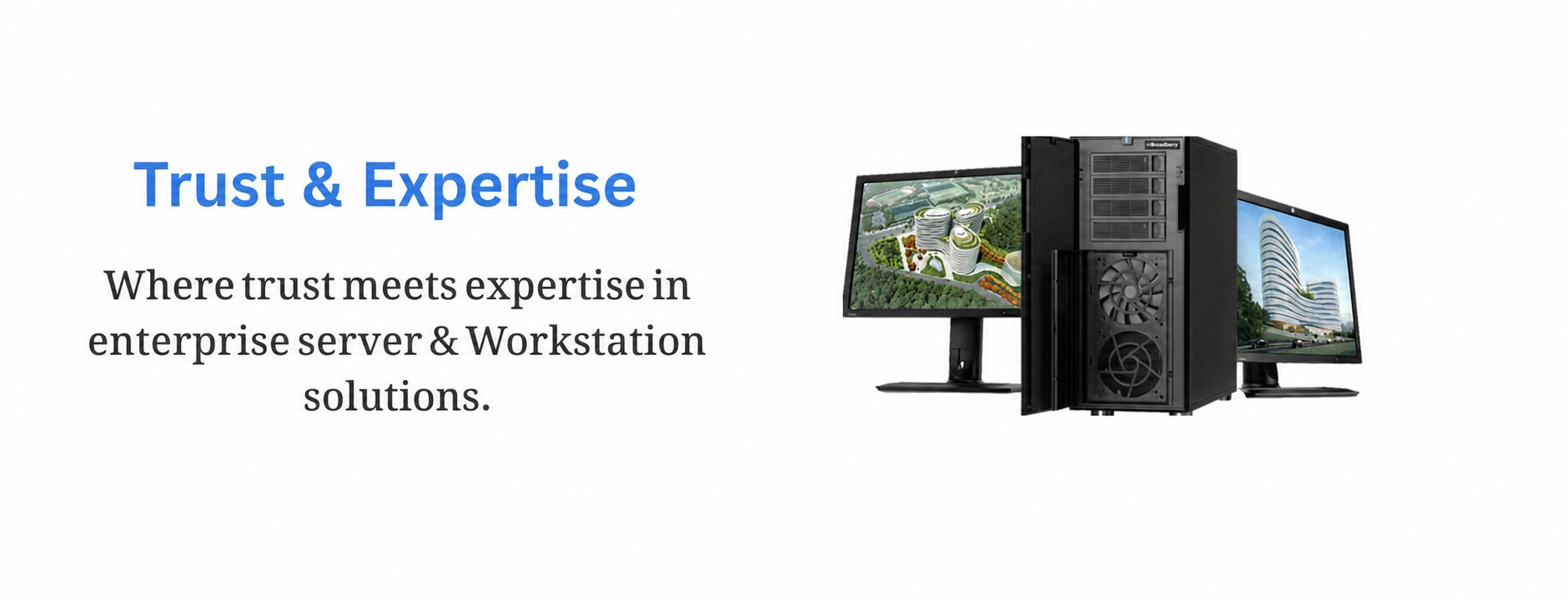 Enterprise server and workstation solutions